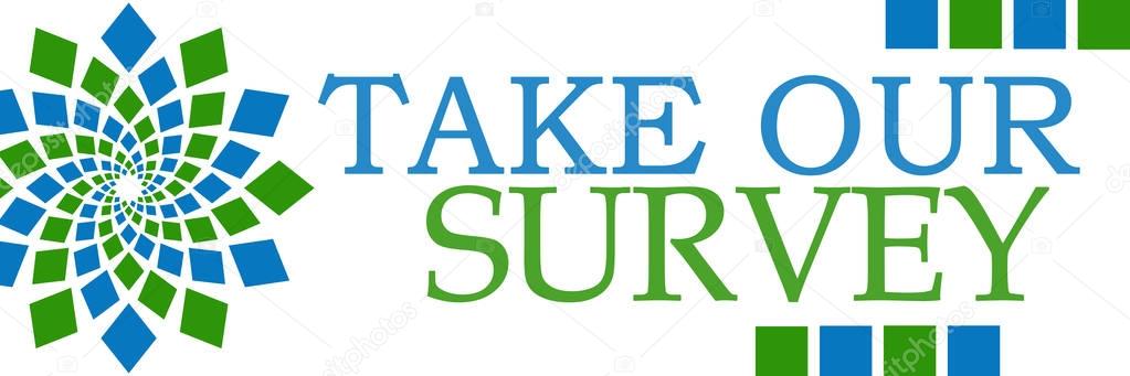 Take Our Survey Green Blue Circular 