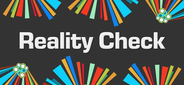 Reality check text written over dark colorful background.
