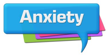 Mavi renkli yorum sembolü üzerinde yazılı anksiyete metin.