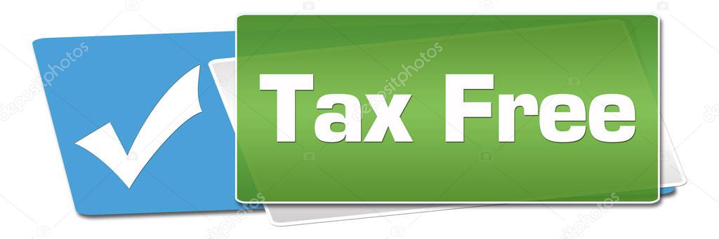 Tax free text written over green blue background.