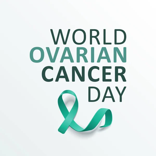 Cartel del Día Mundial del Cáncer de ovario con el símbolo de la cinta de color verde azulado para la campaña de sensibilización — Archivo Imágenes Vectoriales
