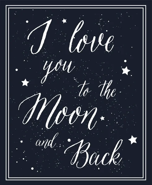 Liebe dich zum Mond und zurück - Kalligrafie und Schriftzug — Stockvektor