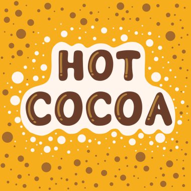 Sıcak kakao. karikatür kabarcık yazı vektör.