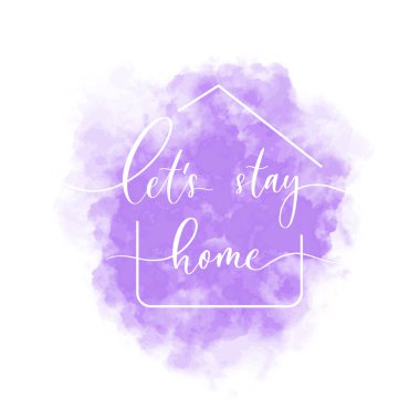Free Free 156 Lets Stay Home Svg Free SVG PNG EPS DXF File