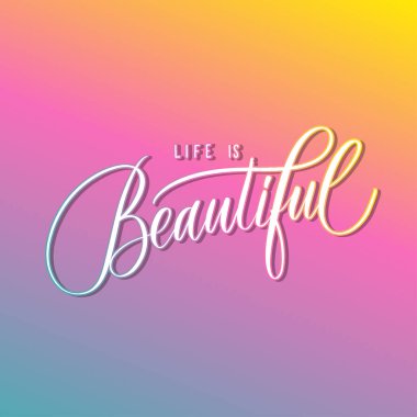 Hayat güzel bir el yazısı vektörüdür..