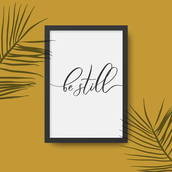 Sei Still Kalligrafie Poster Rahmen Mit Palmblätterschatten — Stockvektor