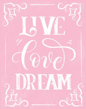 Canlı aşk rüyası - pembe tebeşir tahtası vektöründe şık harfler.
