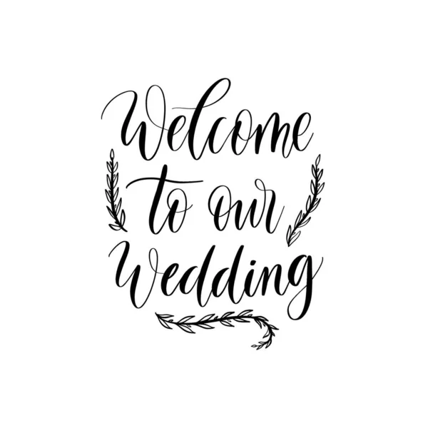 Willkommen Auf Unserem Hochzeitsschriftzug Emblem Handgefertigte Designelemente Für Ihre Hochzeitseinladung — Stockvektor