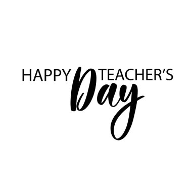 Öğretmenler günün kutlu olsun. Mektup kompozisyonu, davetiye için mükemmel, poster, kartlar, tişörtler, kupalar, yastıklar ve sosyal medya.