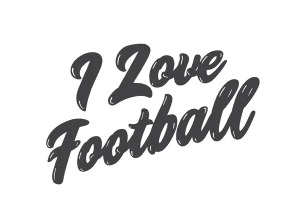 Love Football Lettering Inscription — Stock Vector