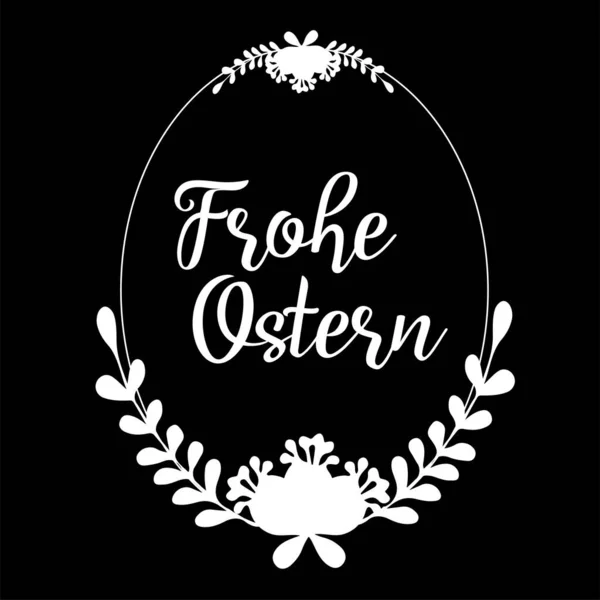 Kézzel Rajzolt Frohe Ostern Német Szöveg Virágkoszorúval Mint Logotípus Ikon — Stock Vector