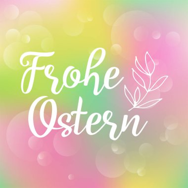 El yazısı Frohe Ostern Almanca metni logoti, rozet ve ikon olarak çizdi, çevrilmiş Mutlu Paskalyalar. Kartpostal, kart, davetiye, poster, etiket, etiket, pankart tipografisi için çizilmiş harfler.