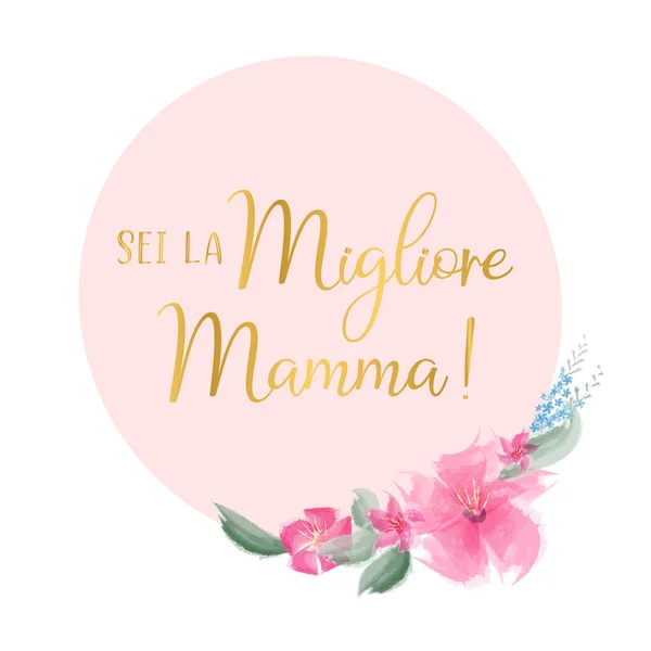 Hand geschetst Sei la Migliore Mamma citaat in het Italiaans. Vertaald: Mama, jij bent de beste. Tekening Moederdag belettering — Stockvector