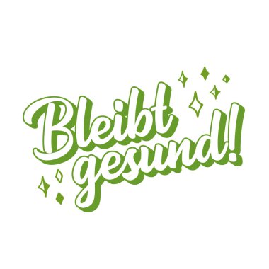 Bleib Gesund 'un Almanca ifadesini logo olarak çizmiş. Çevirisi: Sağlıklı kal. Poster, etiket, etiket, el ilanı, başlık.
