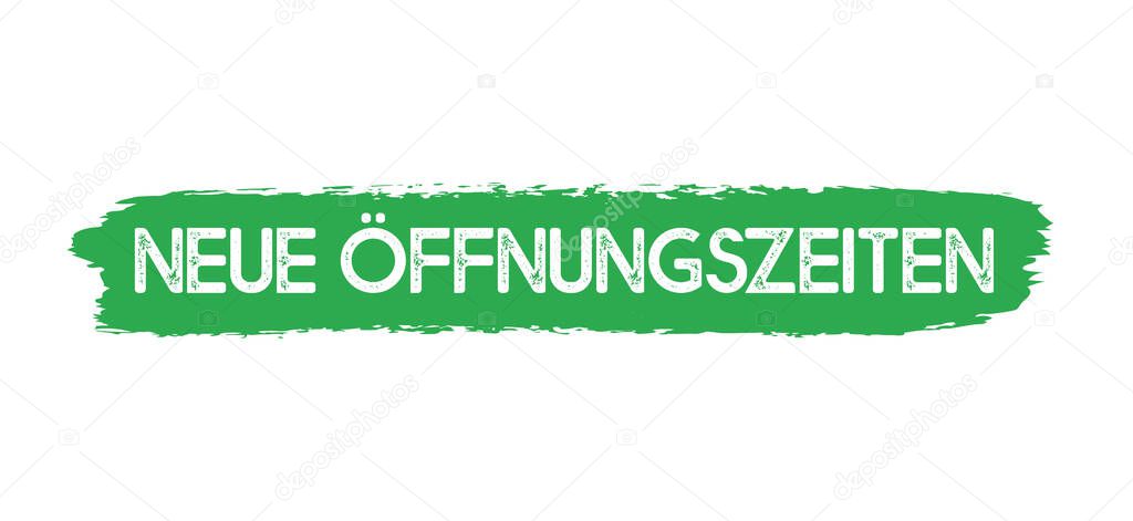 Hand sketched banner with Neue Oeffnungszeiten quote in German. Translated New opening hours. Lettering 