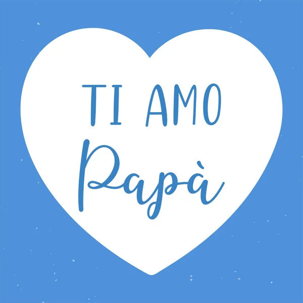 Hand geschetst Ti amo Papa citaat in het Italiaans. Vertaald door Papa Ik hou van je. Vaderdag belettering. — Stockvector