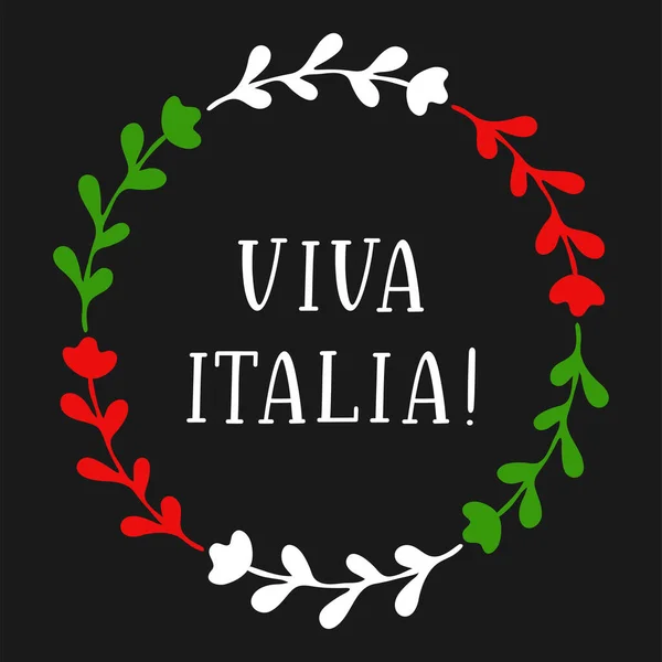 Viva La Italia citaat in het Italiaans. Vertaald Lang leve Italië. Tekening patriottische belettering voor ansichtkaart, uitnodiging, poster, label, mok, icoon, banner. — Stockvector