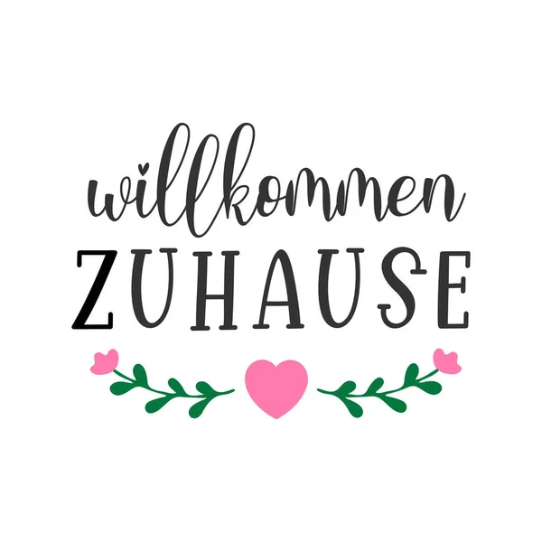 손은 독일어 로 Wilkommen Zuhause 의 인용문을 스케치했다. 고향에 돌아온걸 환영한다. 포스터, 플라이어, 헤더, 카드, 광고, 발표. — 스톡 벡터