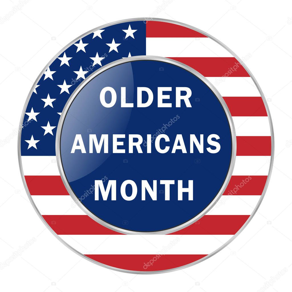 Month of older Americans is traditionally celebrated annually in May in the United States. National Month of Contribution to the Contribution and Importance of Older Americans. Poster, postcard, banner and background.