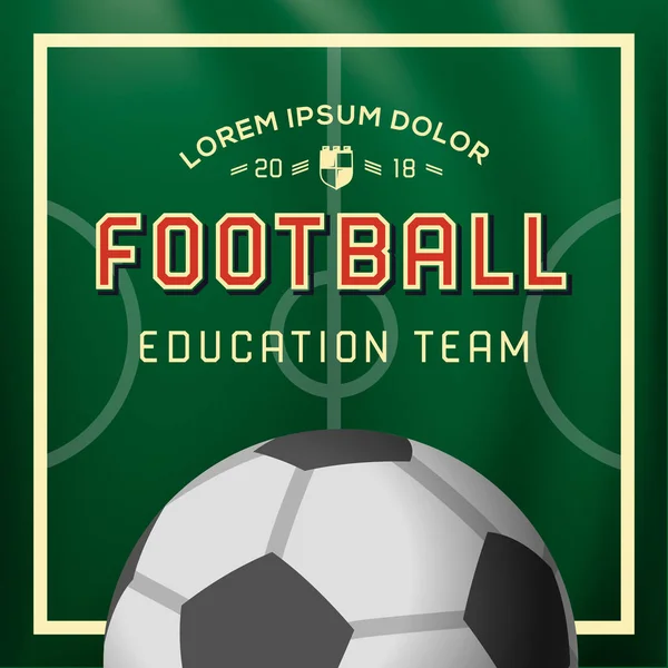 Футбол, Футбольний дизайн фон, команда освіти, коледж, школа, клуб, Векторні ілюстрації . — стоковий вектор