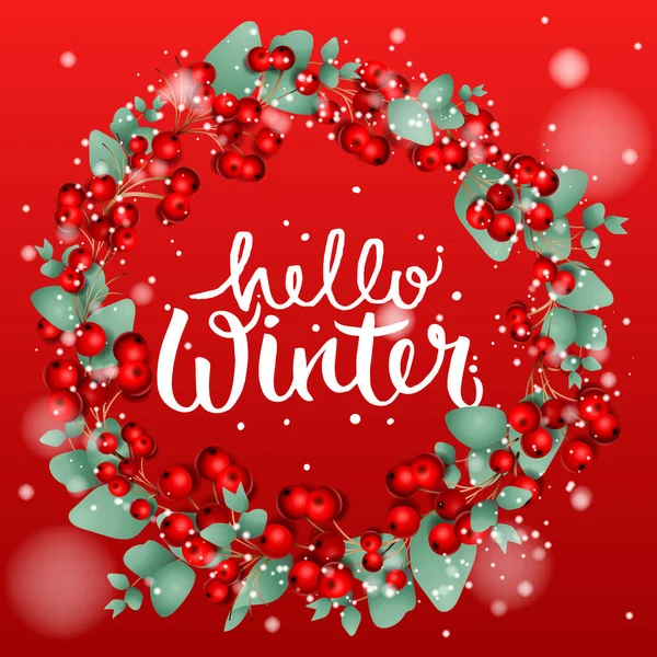 Christmas Wreath made of Red Berries with eucalyptus leaves and text Hello Winter, vector — Stock Vector