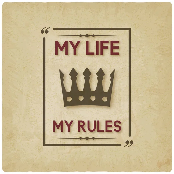 Моя жизнь мои правила вдохновляющие цитаты винтажный фон — стоковый вектор