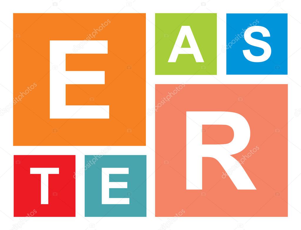 The letters E A S T E R are inscribed in multi-colored squares. Vector illustration.