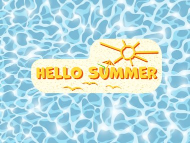 Hello summer. Text. Sketch sun. Water ripples. The sea or the pool. Vector illustration of a banner, poster.