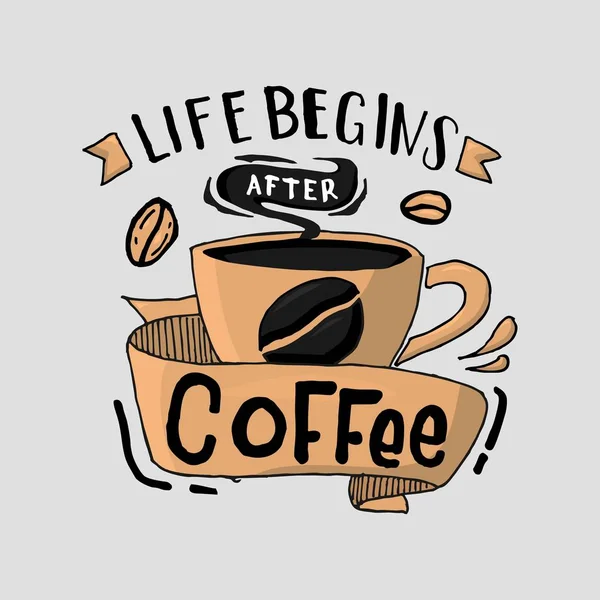 A vida começa depois do café — Vetor de Stock