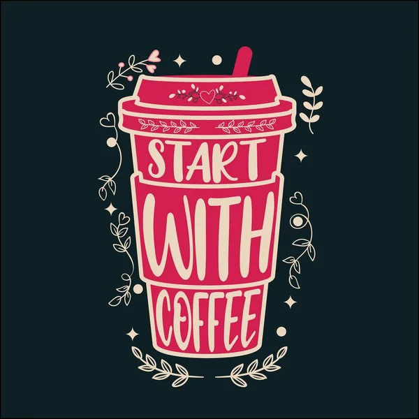 Börja med kaffe — Stock vektor