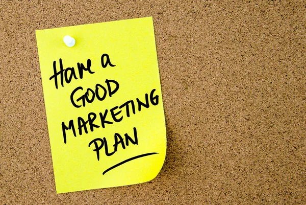 Haben einen guten Marketingplan Text auf gelbem Zettel geschrieben — Stockfoto