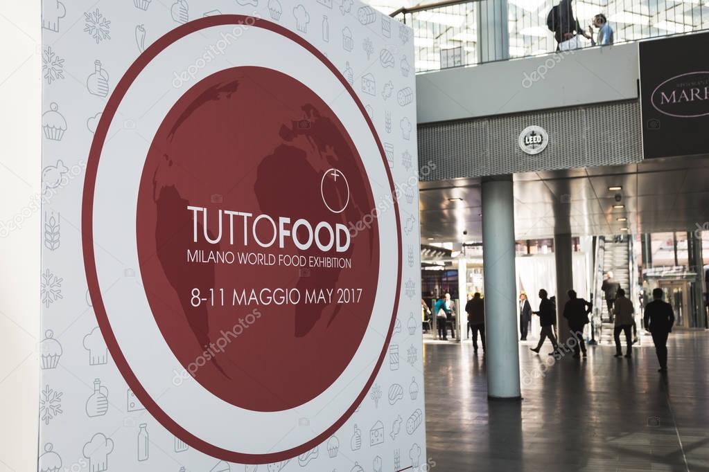 MILAN, ITALY - MAY 9: Sign at Tuttofood, world food exhibition on MAY 9, 2017 in Milan.