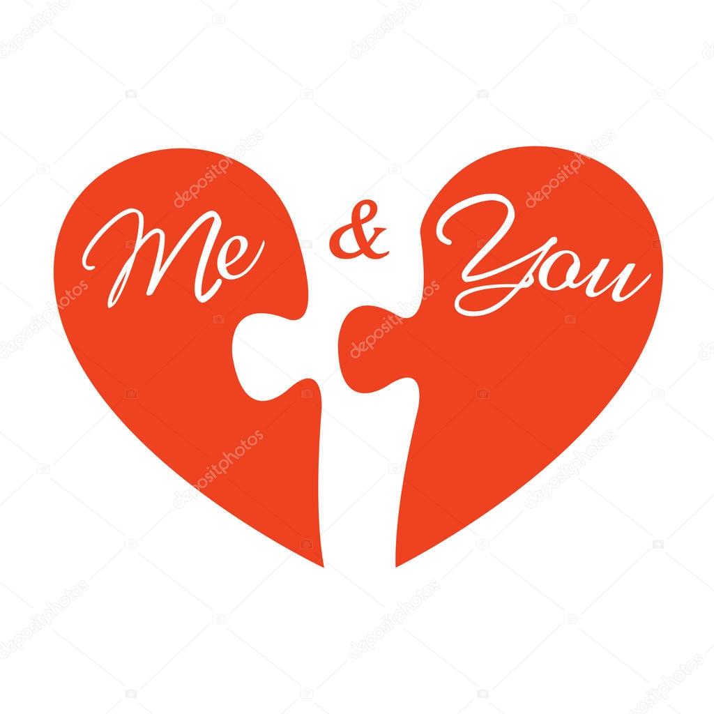 Me and you. Two pieces of heart. Vector illustration