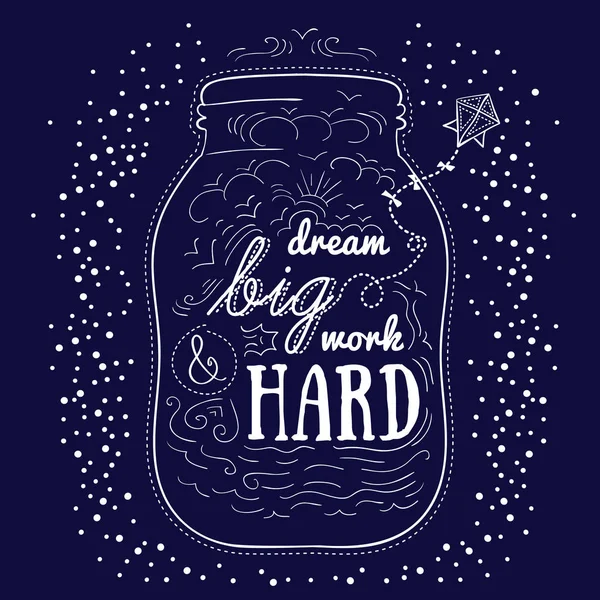 Werk Hard Dream Big — Stockvector