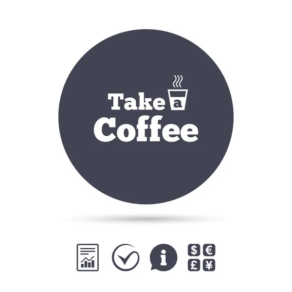Ta en kaffe tecken ikon — Stock vektor