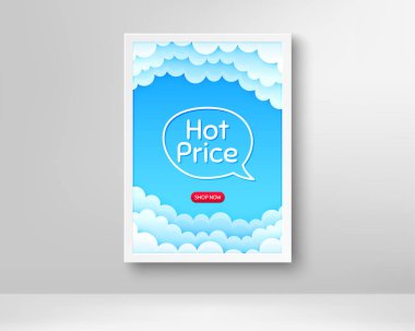 Sıcak Fiyat. Bulut posterli çerçeve. Özel indirimli tabela. Reklam indirimi sembolü. Gerçekçi çerçeve ve sohbet balonu. Arka planda bulutlar olan pankart. Fiyat baloncuğu. Vektör