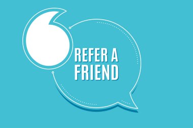 Quote banner with text. Refer a friend symbol. Referral program sign. Advertising reference. Texting quote template. Creative quotation marks design. Repetition statement. Vector clipart