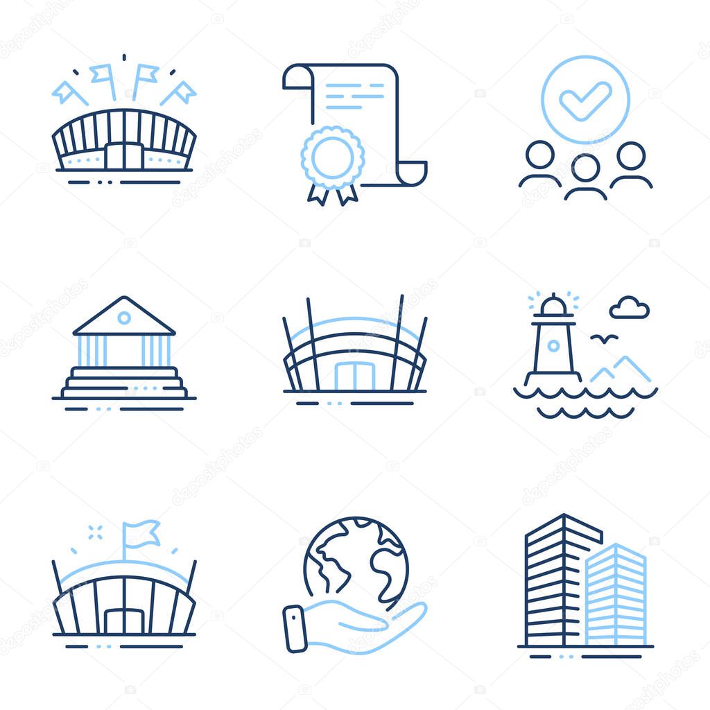Lighthouse, Arena stadium and Sports arena line icons set. Diploma certificate, save planet, group of people. Court building, Skyscraper buildings signs. Vector