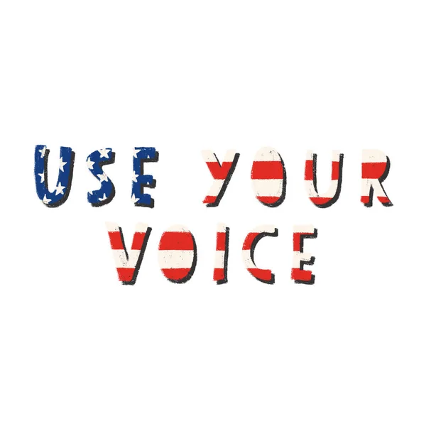 Usa tu voz. Cita motivacional de voto. Letras dibujadas a mano con textura de bandera americana. Elecciones en Estados Unidos Inspiración —  Fotos de Stock