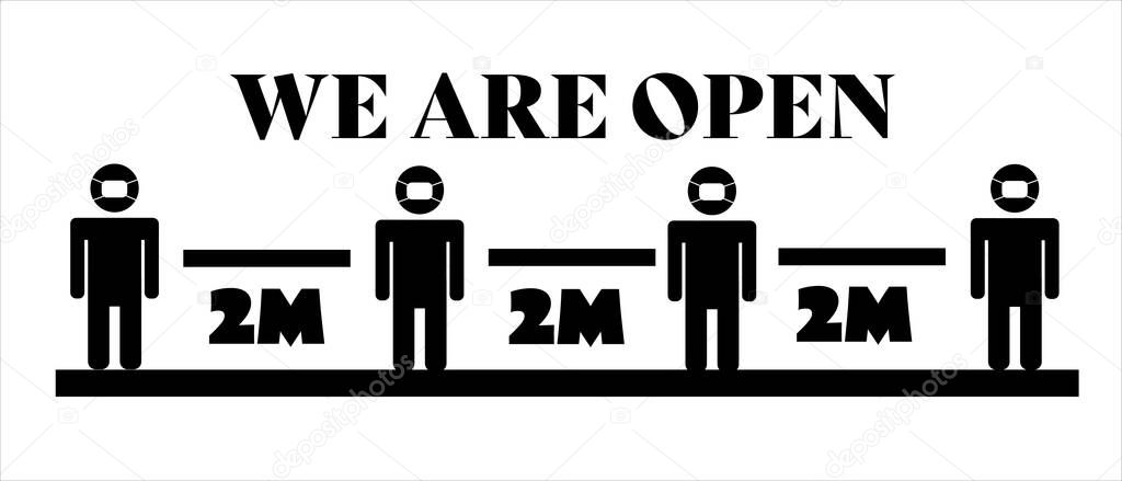 We are open Business open again sign with social distancing concept after stay at home order for COVID-19 on vector background.