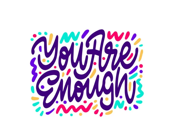 You Enough Positive Inspirational Quote Hand Drawn Lettering Illustration Isolated — Stock Photo, Image