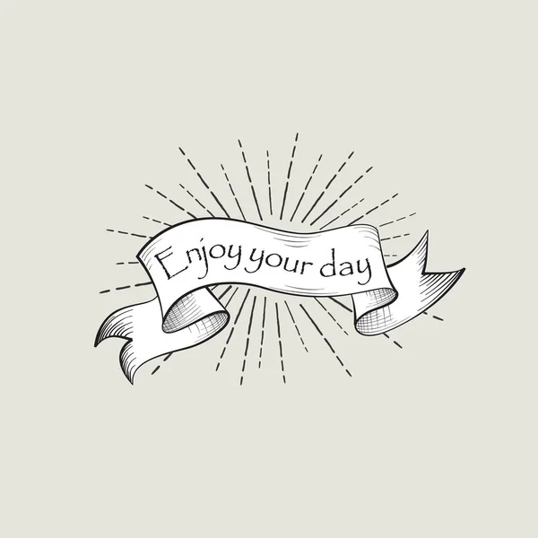 Njuta av din dag tecken — Stock vektor