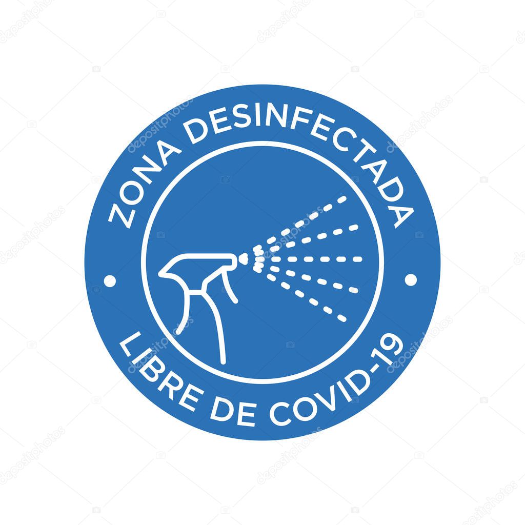 Covid-19 free zone icon written in Spanish. Round symbol for disinfected areas of Coronavirus.