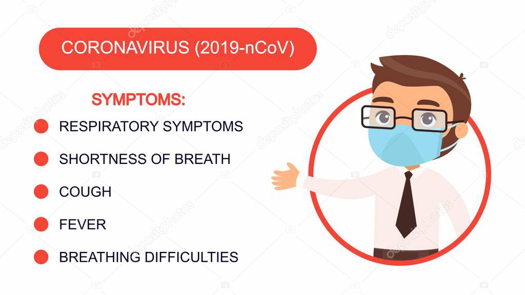 Cartoon man in an office suit points to a list of coronavirus symptoms. Character with a protective mask on his face. Virus protection infographics. Vector illustration on a white background.