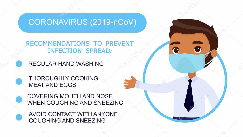 Cartoon dark skin man in an office suit points to a list of recommendations for protection against coronavirus. Character with a madical mask on his face. Virus protection infographics. Vector illustration on a white background.