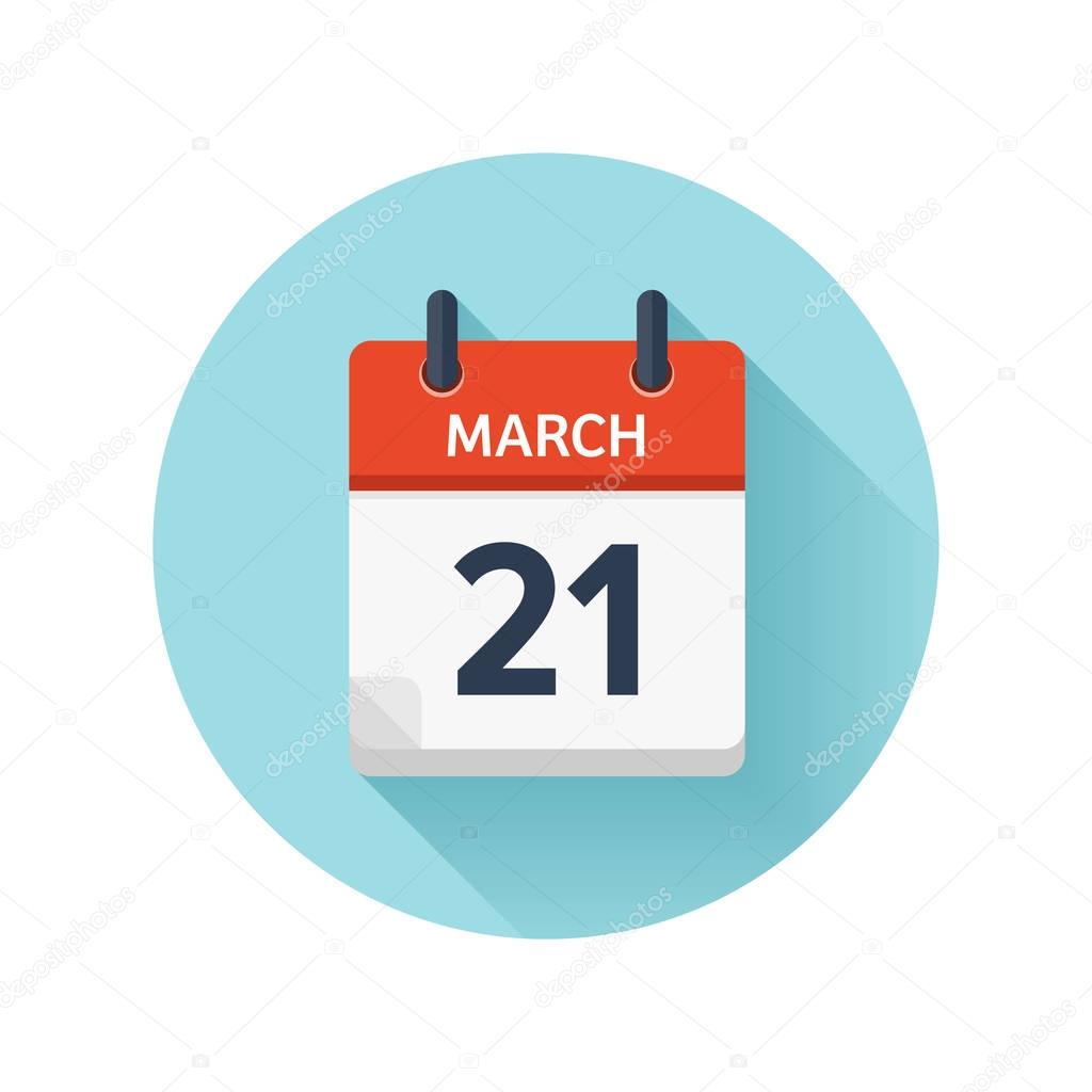 March 21. Vector flat daily calendar icon. Date and time, day, month 2018. Holiday. Season.