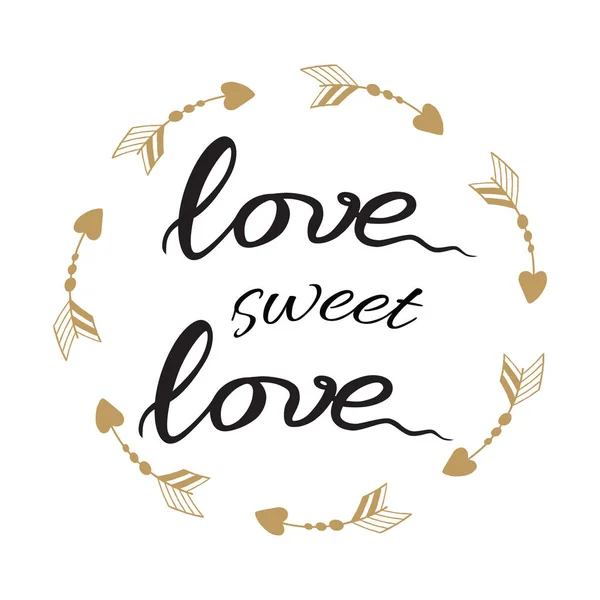 Ručně kreslený text 'Love sweet love' do kruhového rámečku z kreslených šipek. — Stockový vektor