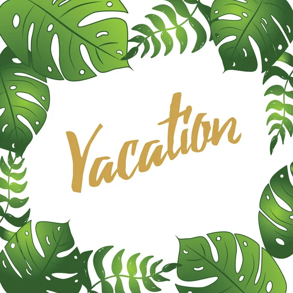 Foglie tropicali verdi vettoriali montatura con testo tipografico Vacanza — Vettoriale Stock