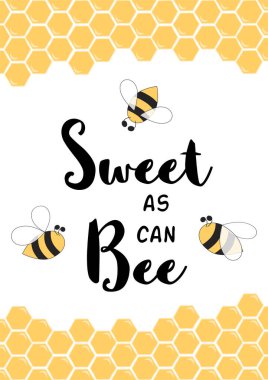 Sweet as can Bee Cute love quote Positive phrase with honeycombe frame, bees for cards, posters home decor banner clipart