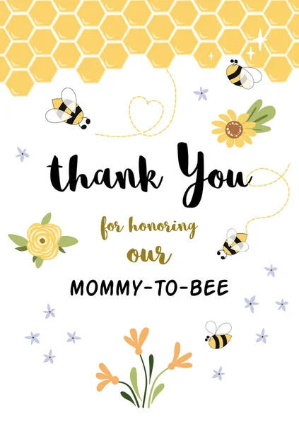 Bee Baby shower invitation template. Thank you for honoring Mommy to Bee, little honey. Sweet card with honeycomb background. Cute yellow thanks card design with bees. Bee illustration.